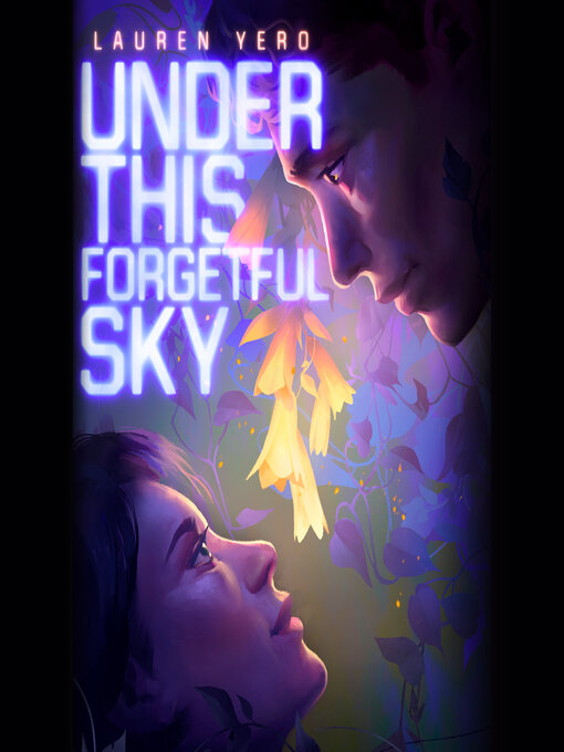 Title details for Under This Forgetful Sky by Lauren Yero - Available